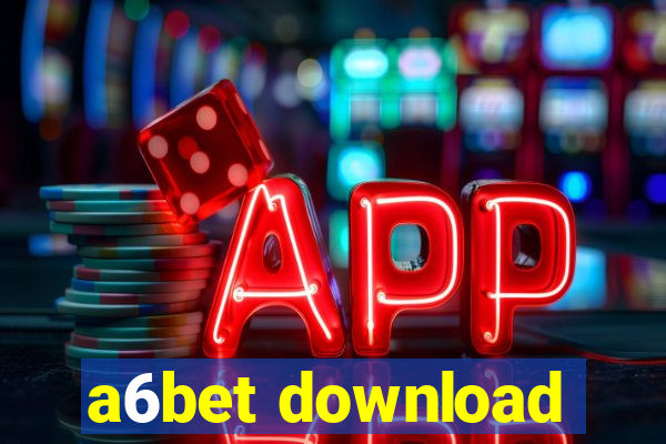 a6bet download